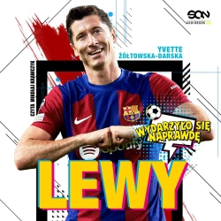 audiobook Lewy. Chłopak, który zachwycił świat - Yvette Żółtowska-Darska