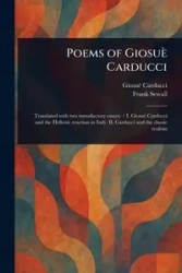 Poems of Giosuè Carducci - Carducci Giosuè