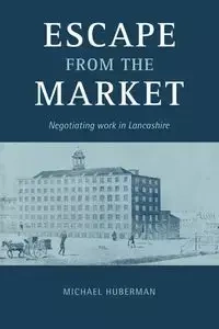 Escape from the Market - Michael Huberman