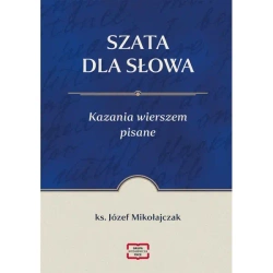 Szata dla słowa Kazania wierszem pisane - Józef Mikołajczak