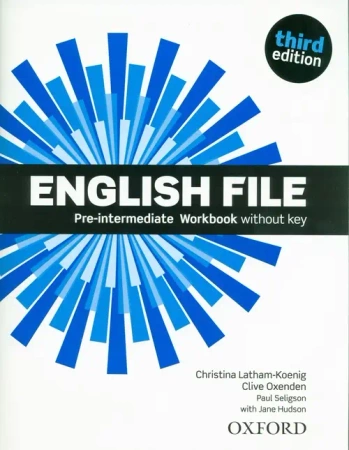 English File. 3rd edition. Pre-Intermediate. Workbook without key - Clive Oxenden, Christina Latham-Koenig
