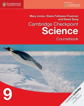 Cambridge Checkpoint Science 9. Coursebook - Mary Jones, Diane Fellowes-Freeman, David Sang