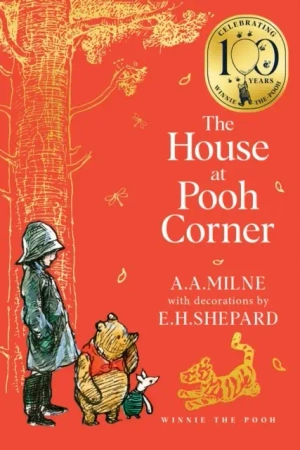 Winnie-the-Pooh. The House at Pooh Corner - A. A. Milne