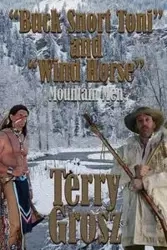 "Buck Snort" Toni and "Wind Horse", Mountain Men - Terry Grosz