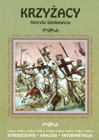 Streszczenia - Krzyżacy w.2015 LITERAT - praca zbiorowa