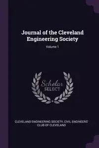 Journal of the Cleveland Engineering Society; Volume 1 - Cleveland Engineering Society