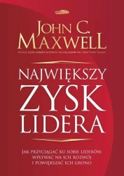 Największy zysk lidera - John Maxwell C.