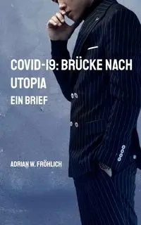 COVID-19 - Adrian W. Fröhlich