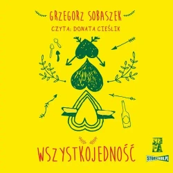 audiobook Wszystkojedność - Grzegorz Sobaszek