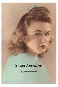 Sweet Lorraine - Dyan Penelope