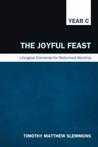 The Joyful Feast - Timothy Matthew Slemmons