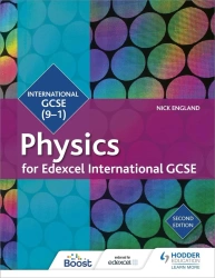 Edexcel International GCSE Physics Student Book Second Edition - Nick England