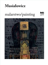 Musiałowicz. Malarstwo - Henryk Musiałowicz