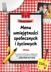 Menu umiejętności społecznych i życiowych - Karra M. Barber, Juliusz Okuniewski