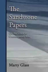 The Sandstone Papers - Marty Glass