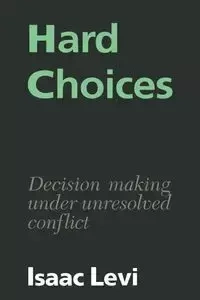 Hard Choices - Levi Isaac