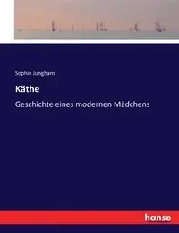 Käthe - Sophie Junghans