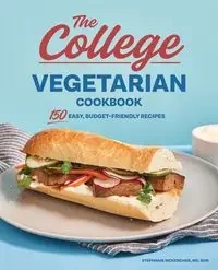 The College Vegetarian Cookbook - Stephanie McKercher