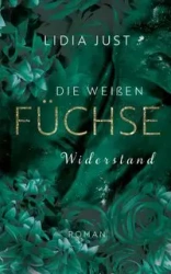 Die weißen Füchse - Lidia Just