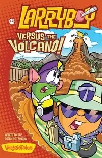 Larryboy, Versus the Volcano - Doug Peterson