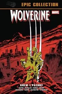 Wolverine Epic Collection Krew i pazury - Larry Hama, Alan Davis, Paul Neary, Peter David,