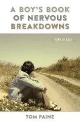 Boy's Book of Nervous Breakdowns - Tom Paine