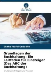 Grundlagen der Buchhaltung - Gudadhe Shahu Praful