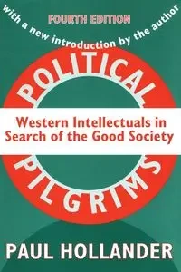 Political Pilgrims - Edward Banfield
