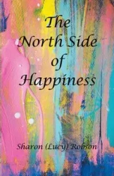 The North Side of Happiness - Sharon Robson (Lucy)