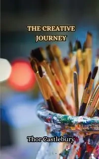 The Creative Journey - Castlebury Thor