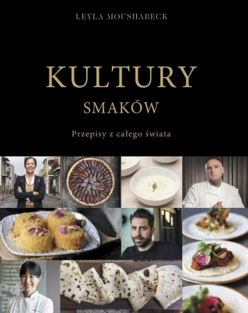 Kultury smaków - Leyla Moushabec, Katarzyna Rózycka