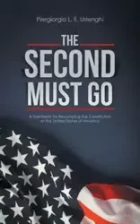 The Second Must Go - Uslenghi Piergiorgio L. E.