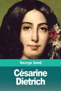 Césarine Dietrich - George Sand