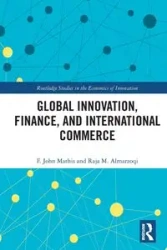 Global Innovation, Finance, and International Commerce - John Mathis F.