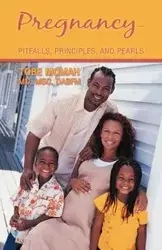 Pregnancy-Pitfalls, Principles, and Pearls - Momah MD Tobe