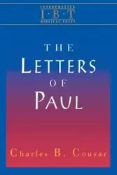 Interpreting Biblical Texts Series - The Letters of Paul - Cousar Charles B.