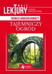 Tajemniczy ogród twoje lektury - Frances Hodgson-Burnett