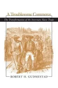 Troublesome Commerce - Robert Gudmestad H