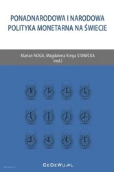 Ponadnarodowa i narodowa polityka monetarna na... - red. Marian Noga, Magdalena Kinga Stawicka