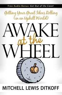 Awake at the Wheel - Mitchell Lewis Ditkoff