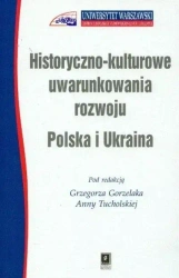 Historyczno kulturowe uwarunkowania rozwoju... - praca zbiorowa