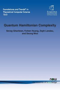 Quantum Hamiltonian Complexity - Gharibian Sevag