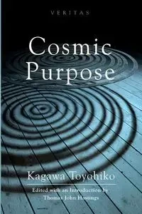 Cosmic Purpose - Kagawa Toyohiko