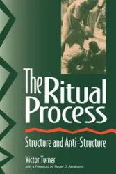 The Ritual Process - Victor Turner