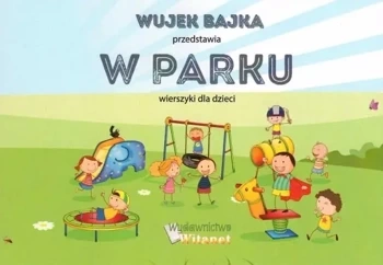 W parku - Bajka Wujek