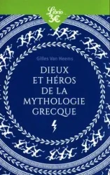 Dieux et heros de la mythologie grecque - Van Heems Gilles