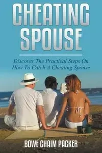 Cheating Spouse - Packer Bowe