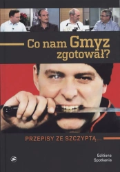 Co nam gmyz zgotował przepisy ze szczyptą - Cezary Gmyz