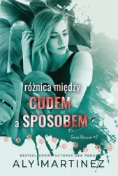 Różnica między cudem a sposobem - Martinez Aly