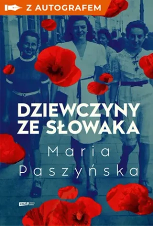 Dziewczyny ze Słowaka z autografem - Maria Paszyńska